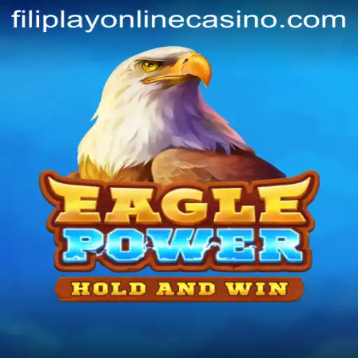 EaglePower: Soar with Winning Excitement at FilipPlay Online Casino