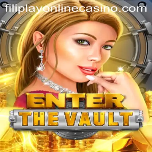 EntertheVault: A Daring Adventure in Filiplay Online Casino
