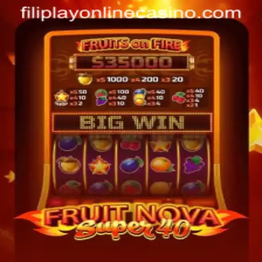 Exploring the Excitement of FruitNovaSuper40 at Filiplay Online Casino