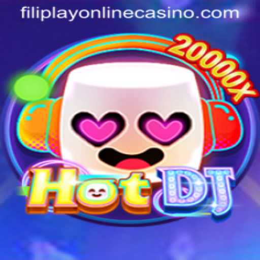 HotDJ: An Exciting Venture into Filiplay Online Casino