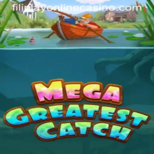 Explore MegaGreatestCatch: A Stellar Addition to Filiplay Online Casino