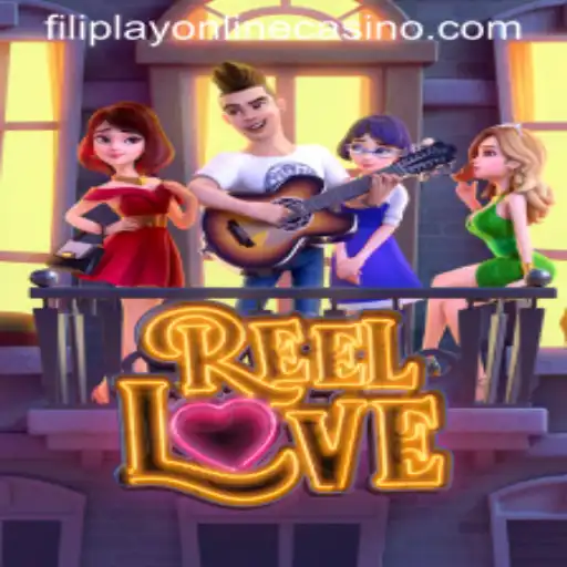 Explore the Exciting World of ReelLove at FilipPlay Online Casino