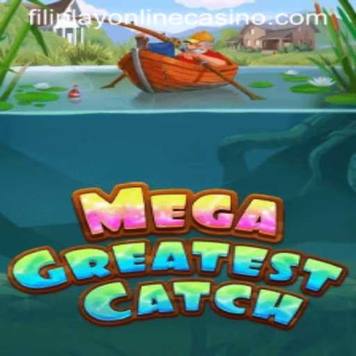 Explore MegaGreatestCatch: A Stellar Addition to Filiplay Online Casino