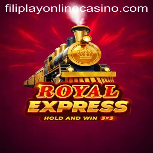 Dive into the World of RoyalExpress: A Guide to Filiplay Online Casino's Latest Sensation